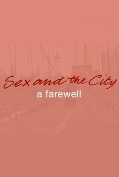 Постер: Sex and the City: A Farewell