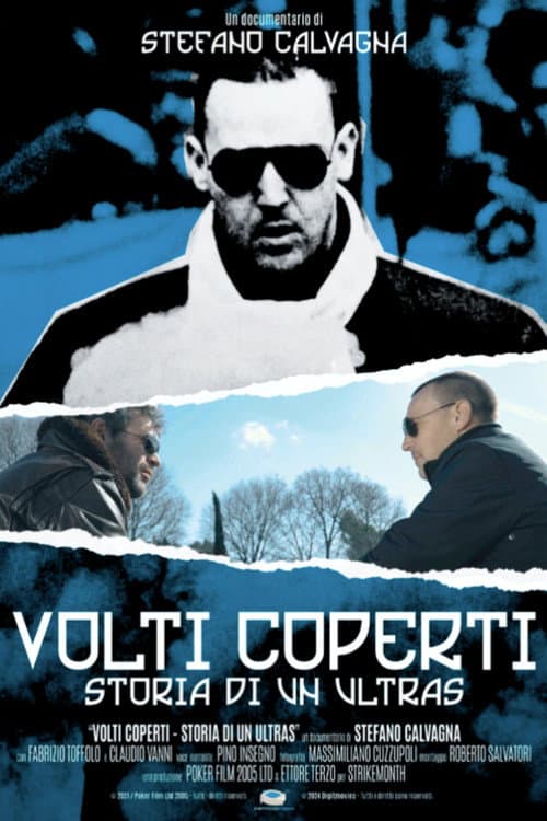 Постер: Volti Coperti: Storia di Un Ultras