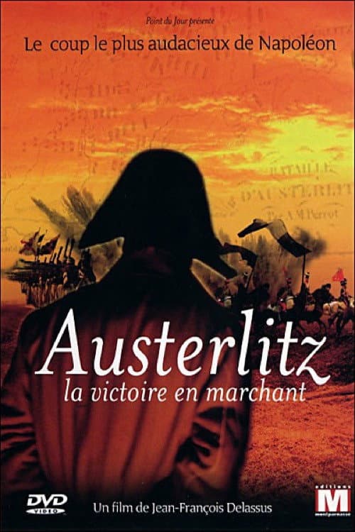 Постер: Austerlitz, la victoire en marchant