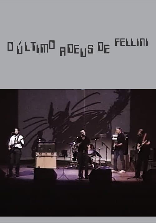Постер: O Último Adeus de Fellini
