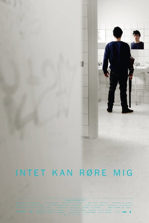 Постер: Intet kan røre mig