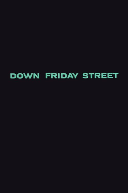 Постер: Down Friday Street