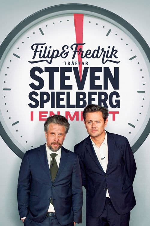 Постер: Filip och Fredrik träffar Steven Spielberg - i en minut
