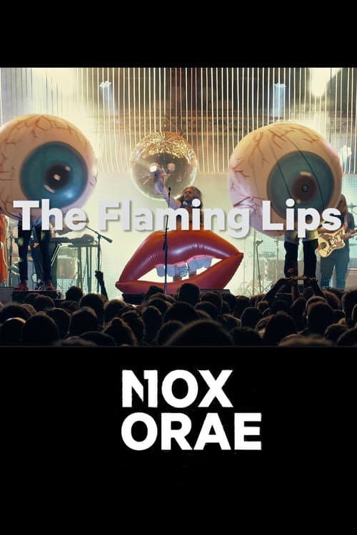 Постер: The Flaming Lips: Nox Orae 2019