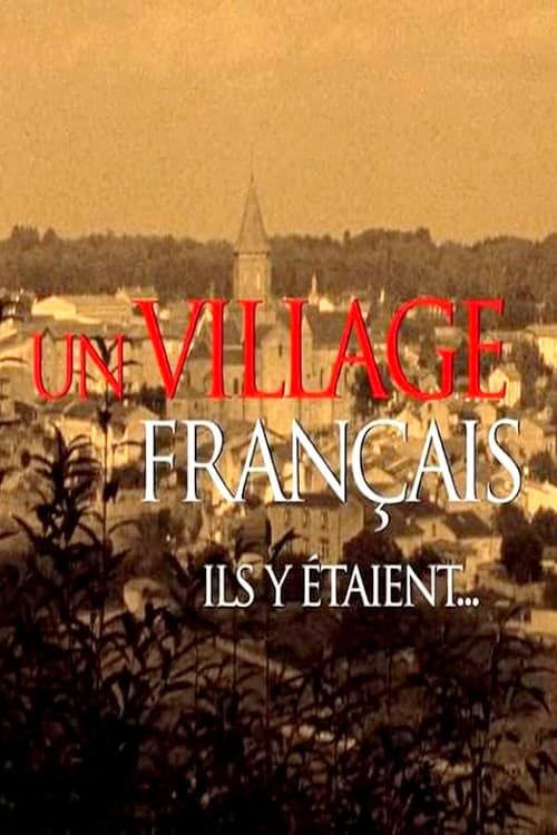 Постер: Un village français ils y étaient...
