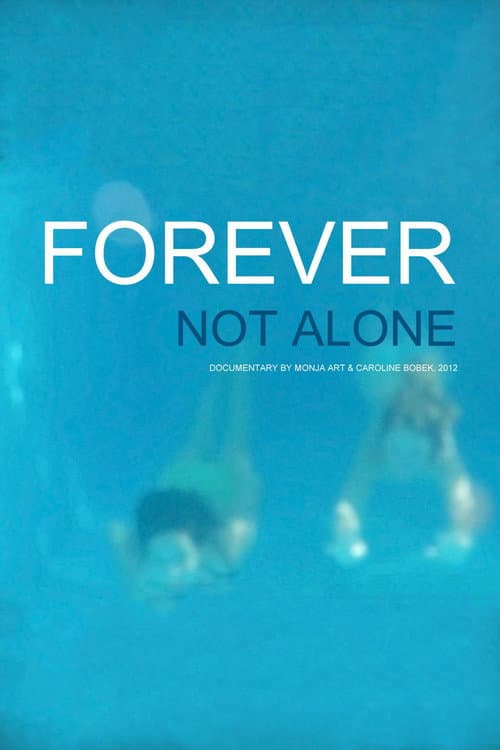 Постер: Forever Not Alone