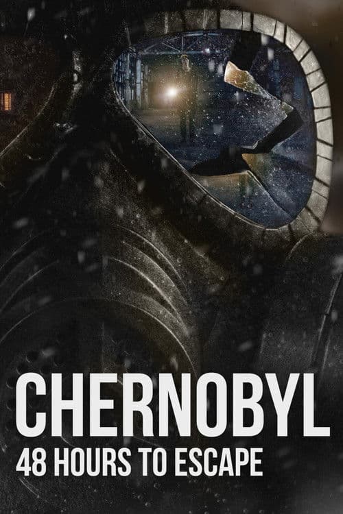 Постер: Chernobyl: 48 Hours To Escape