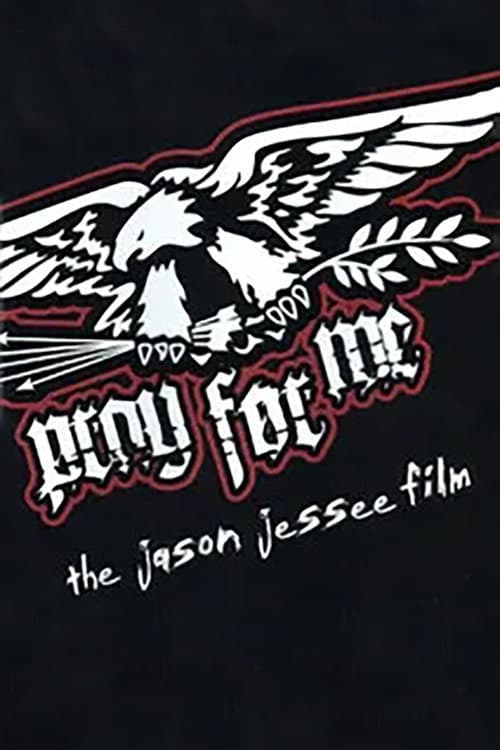 Постер: Pray for Me - The Jason Jessee Film