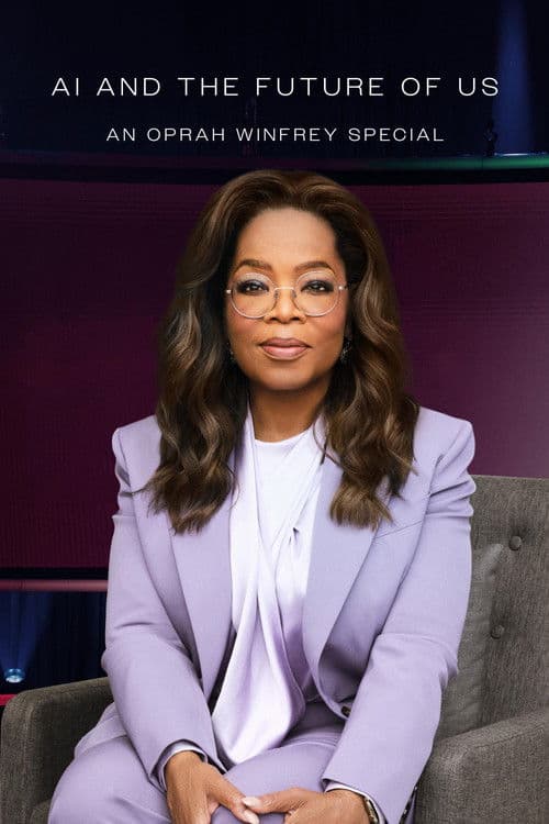 Постер: AI and the Future of Us: An Oprah Winfrey Special