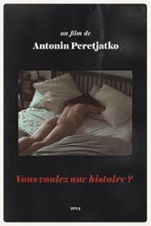 Постер: Vous voulez une histoire?