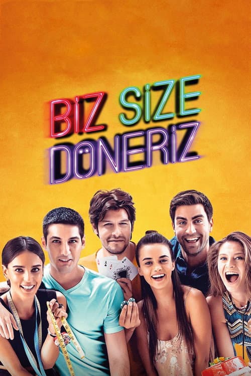 Постер: Biz Size Döneriz
