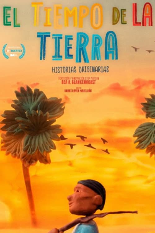 Постер: El tiempo de la tierra, historias originarias