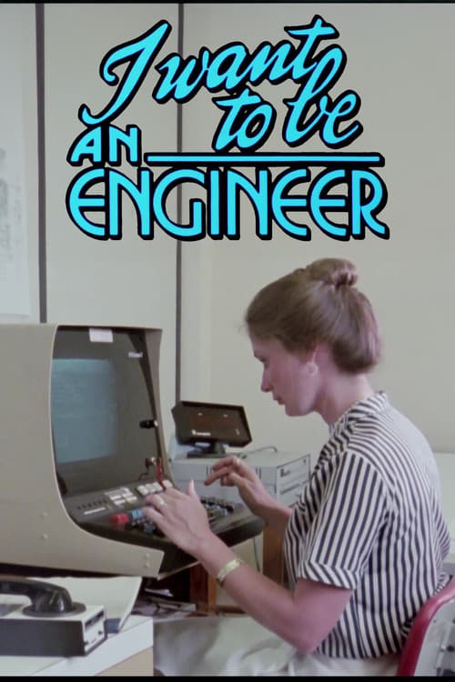 Постер: I Want to Be an Engineer