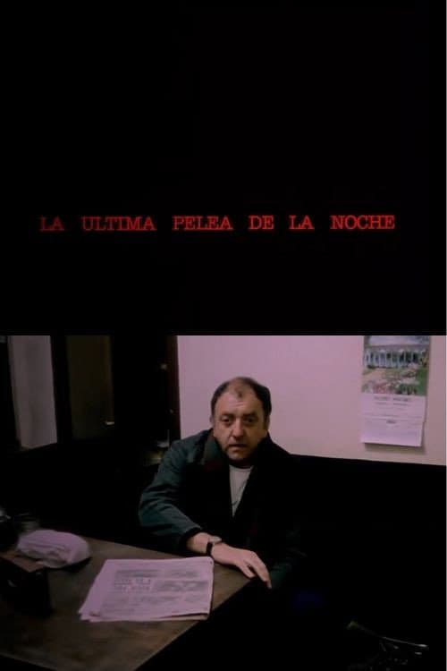 Постер: La última pelea de la noche