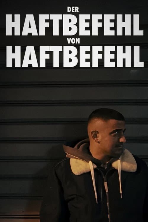 Постер: Der Haftbefehl von Haftbefehl