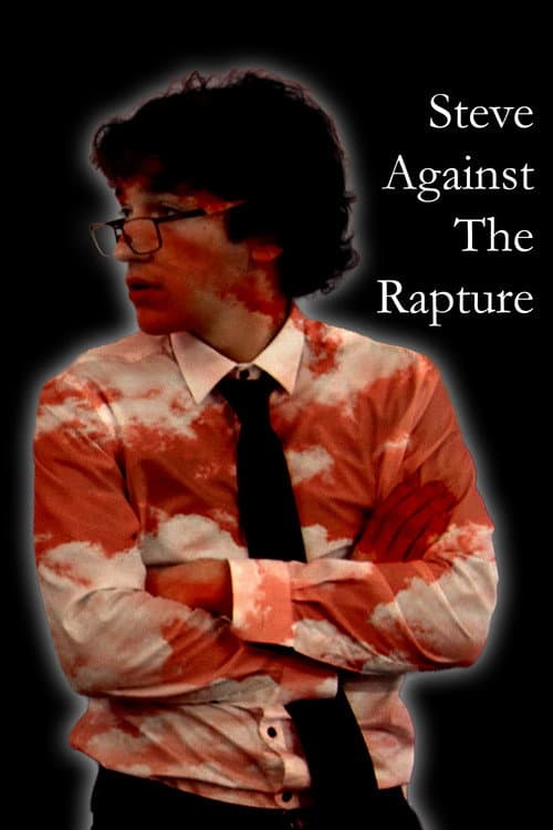 Постер: Steve Against The Rapture