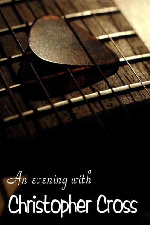 Постер: An Evening with Christopher Cross