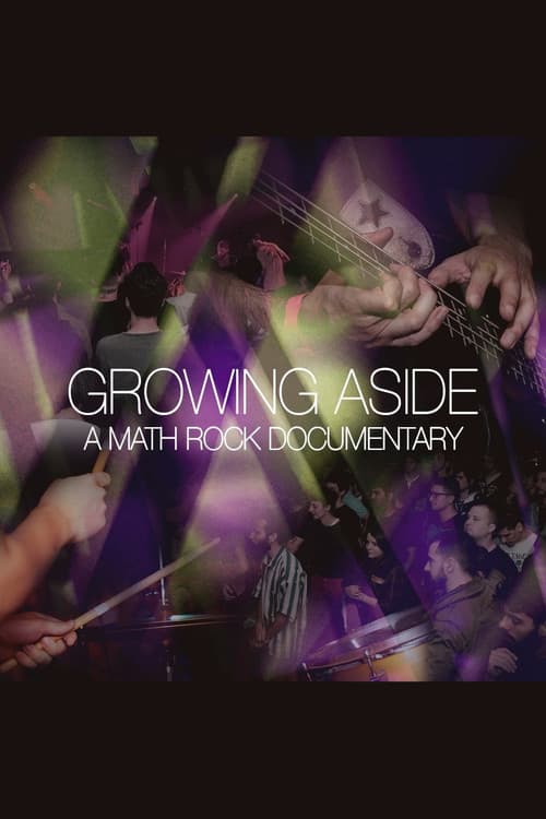 Постер: Growing Aside: A Math Rock Documentary