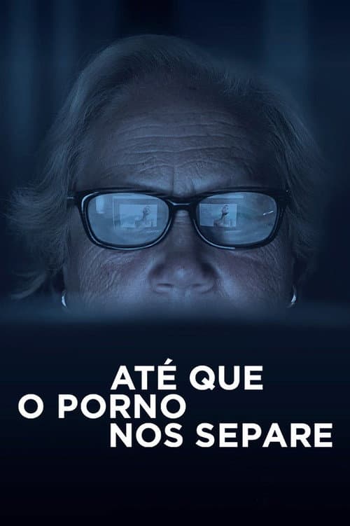 Постер: Até que o Porno Nos Separe