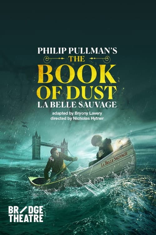Постер: National Theatre Live: The Book of Dust — La Belle Sauvage