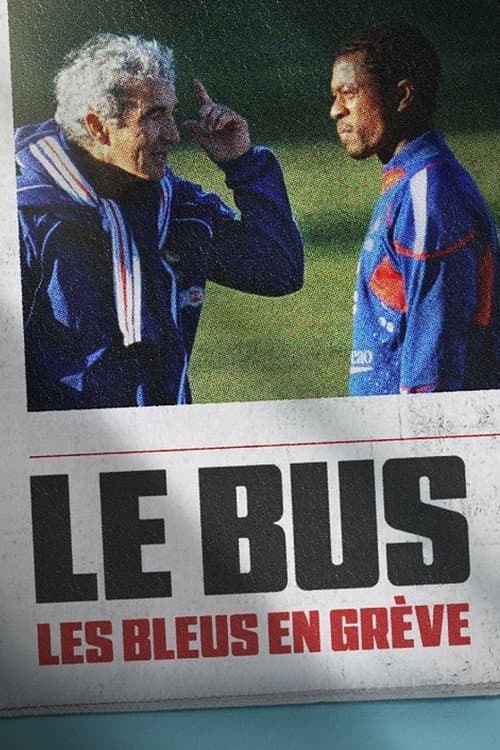 Постер: Le Bus : Les Bleus en grève