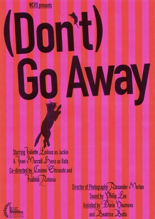 Постер: (Don't) Go Away