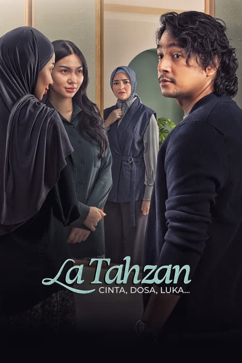 Постер: La Tahzan: Cinta, Dosa, Luka...