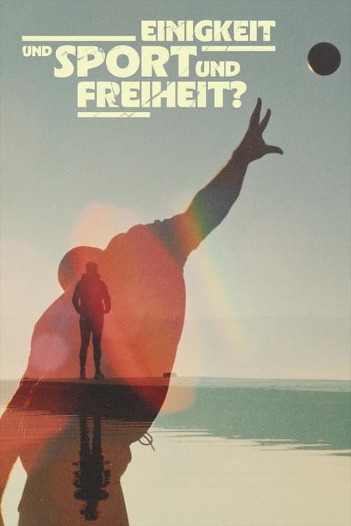 Постер: Einigkeit und Sport und Freiheit?