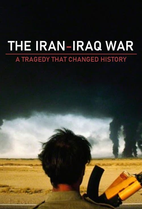 Постер: The Iran-Iraq War: A Tragedy That Changed History