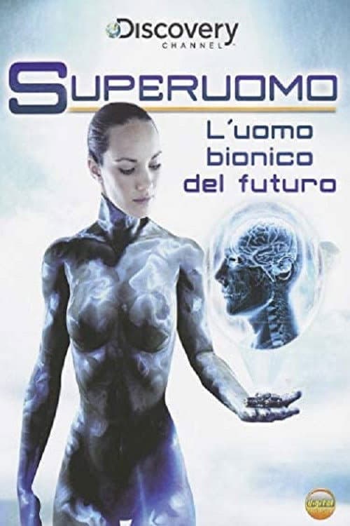 Постер: Superuomo - L'uomo bionico del futuro
