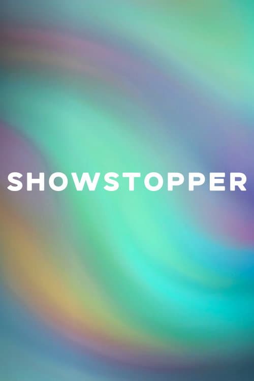 Постер: SHOWSTOPPER