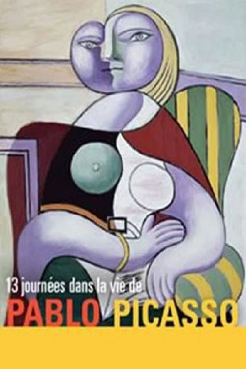 Постер: Treize journées dans la vie de Pablo Picasso