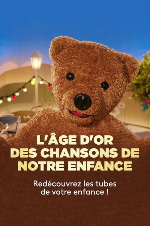 Постер: L'Âge d'or des chansons de notre enfance