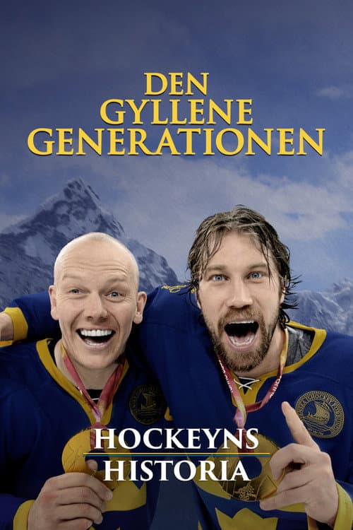Постер: Hockeyns historia - den gyllene generationen
