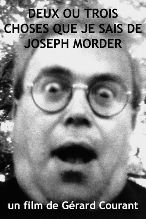 Постер: 2 ou 3 choses que je sais de Joseph Morder