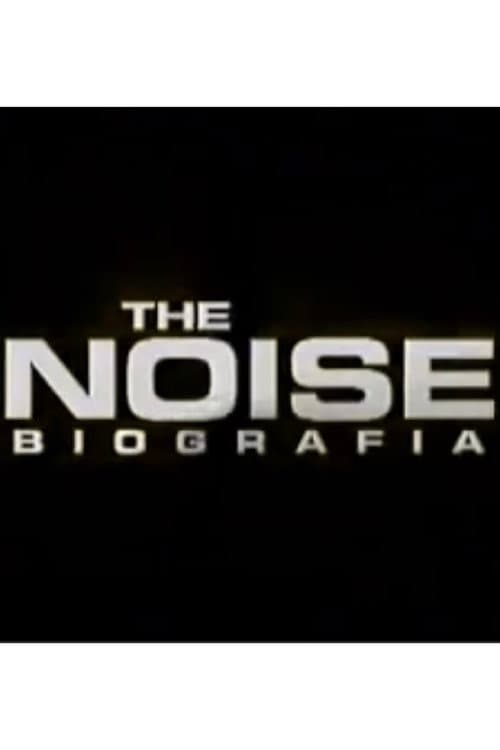 Постер: The Noise: La biografía