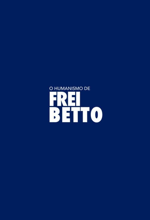 Постер: O Humanismo de Frei Betto