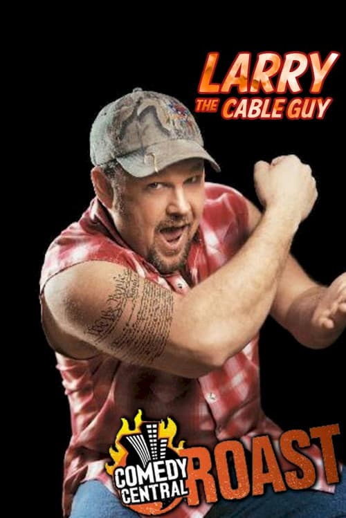 Постер: Comedy Central Roast of Larry the Cable Guy