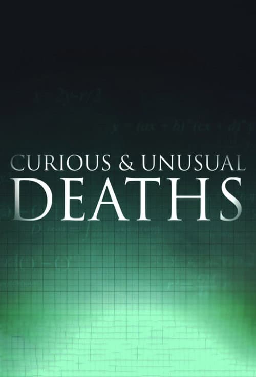 Постер: Curious and Unusual Deaths