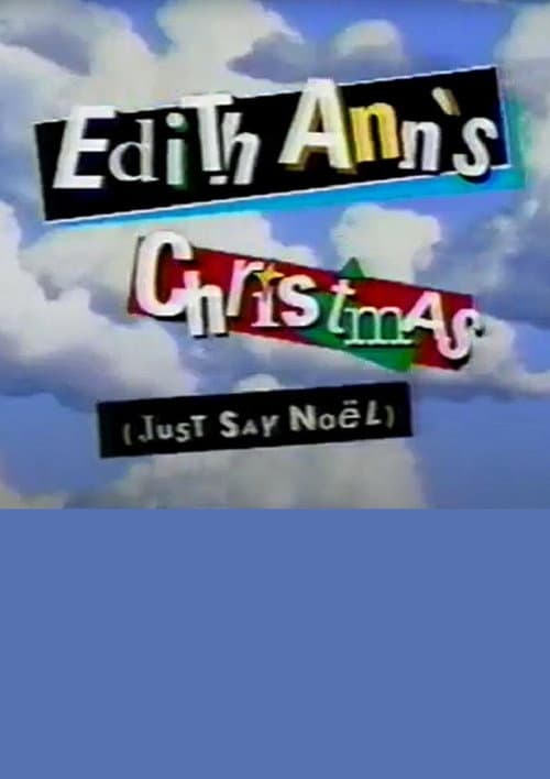 Постер: Edith Ann's Christmas (Just Say Noël)