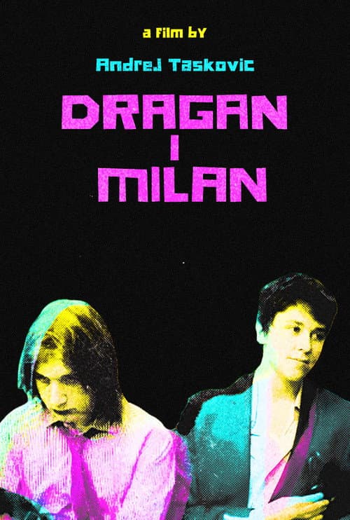 Постер: Dragan i Milan