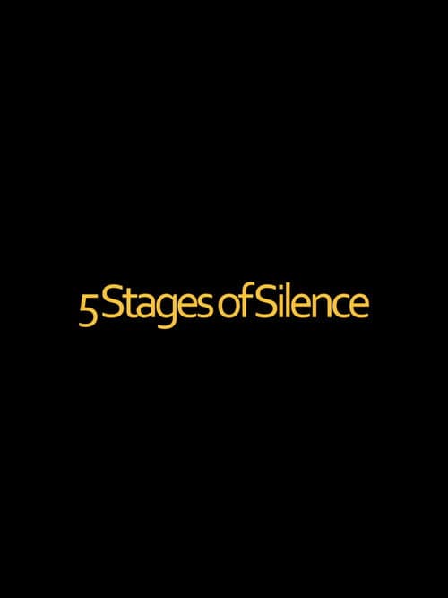 Постер: 5 Stages of Silence