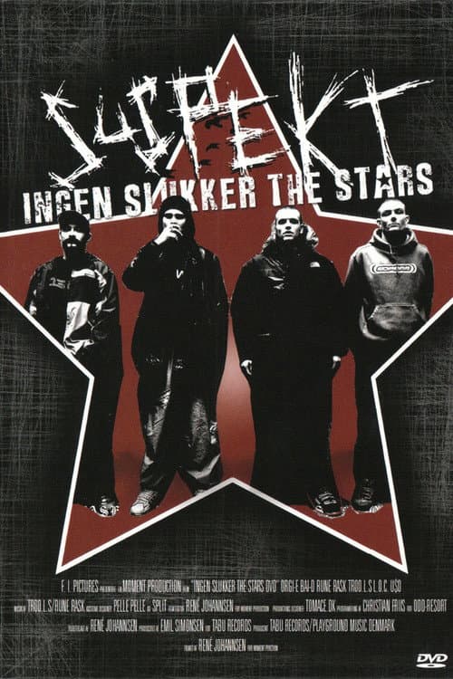 Постер: Suspekt - Ingen Slukker The Stars