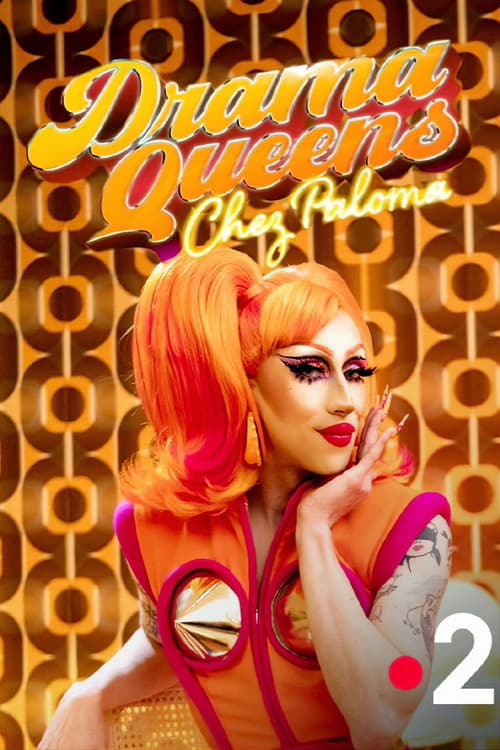 Постер: Drama Queens, Chez Paloma