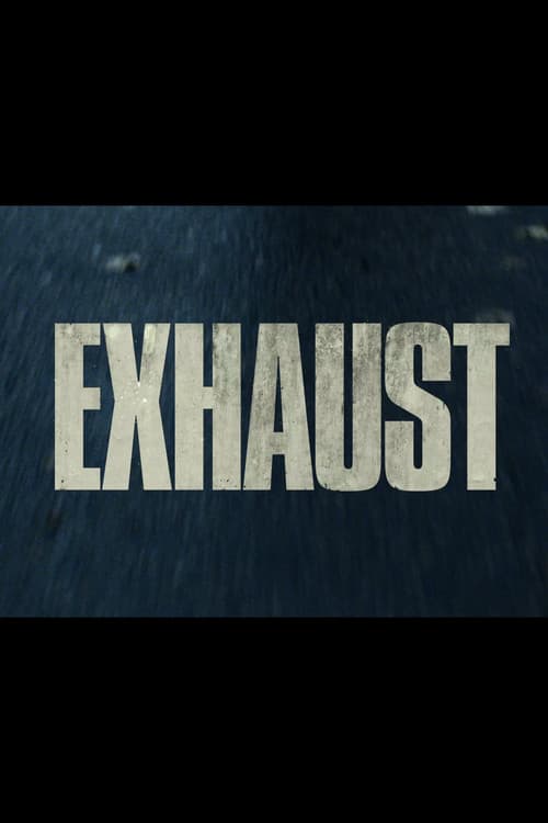 Постер: Exhaust