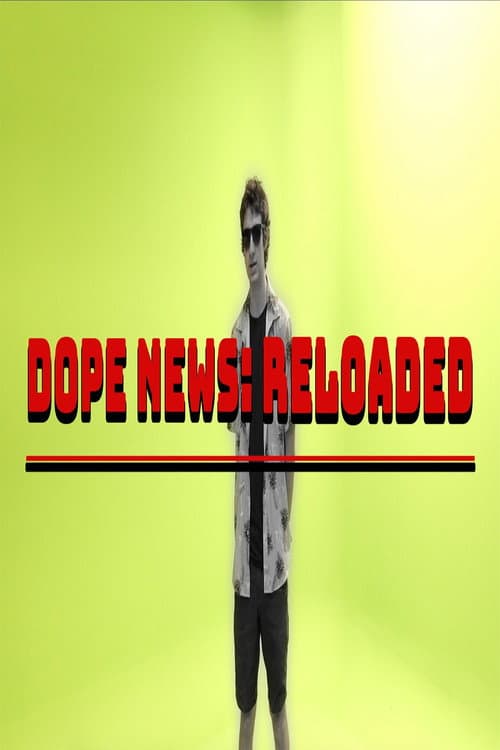 Постер: Dope News: RELOADED