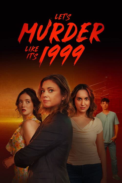 Постер: Let's Murder Like It's 1999!