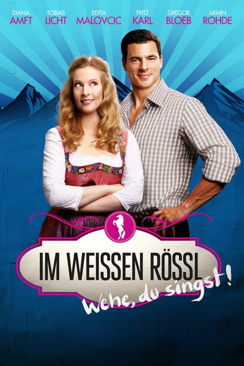 Постер: Im Weissen Rössl - Wehe, du singst!