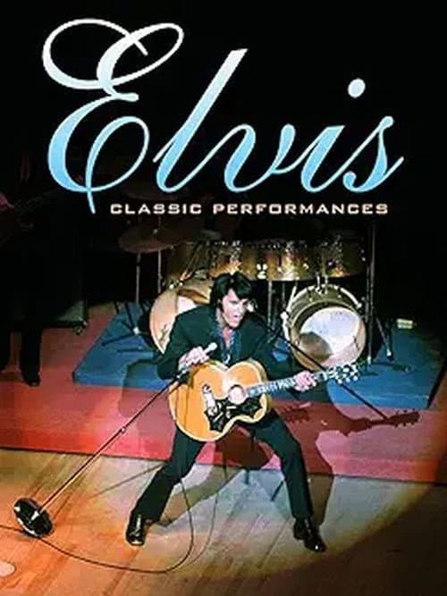 Постер: Elvis Presley - Classic Performances