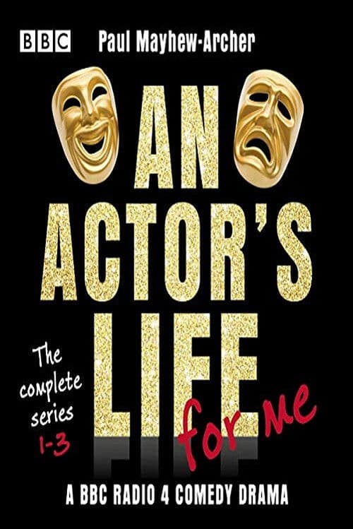 Постер: An Actor's Life for Me